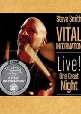 Steve Smith & Vital Information - Live One Great Night
