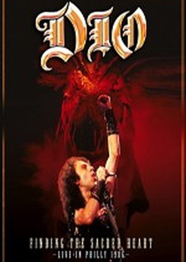 Dio - Finding the Sacred Heart, Live in Philly 1986
