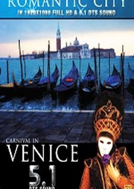 Romantic City: Carnival in Venice