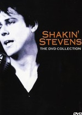 Shakin Stevens - The DVD Collection