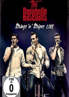 The Baseballs: Strings 'n' Stripes Live