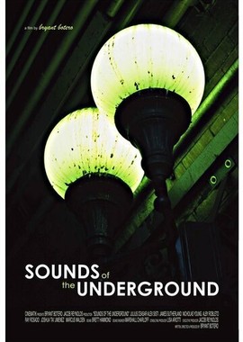 The Sounds of the Underground