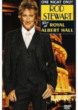 Rod Stewart: One Night Only. Live At Royal Albert Hall