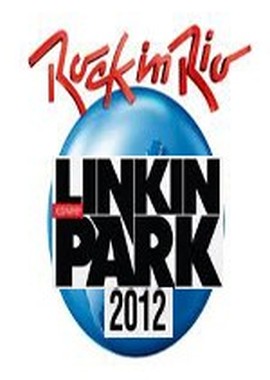 Linkin Park: Rock In Rio