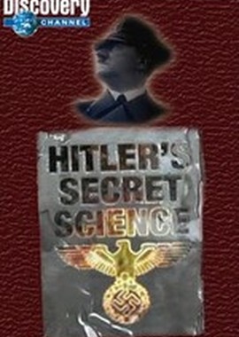 Discovery: Тайная наука Гитлера
