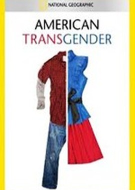 National Geographic: Американские транссексуалы