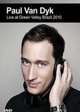 Paul Van Dyk - Live at Green Valley Brazil 2010