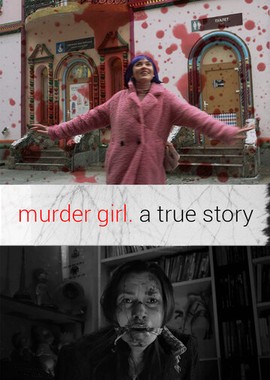 Murder Girl. Правдивая история