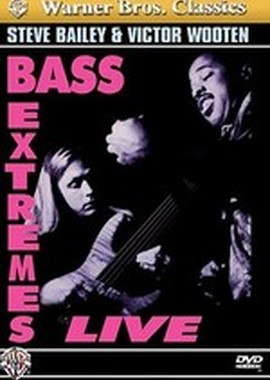Steve Bailey & Victor Wooten – Bass Extremes Live