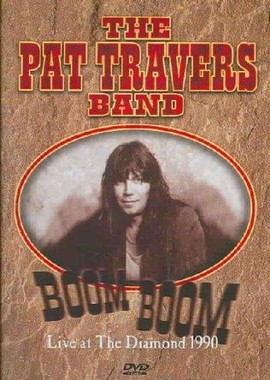 The Pat Travers Band - Boom Boom