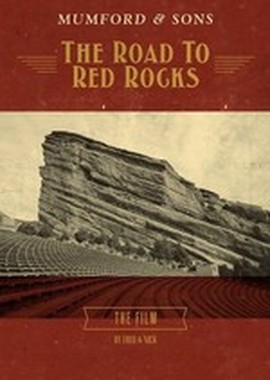 Mumford And Sons - The Road To Red Rocks