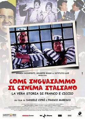 Come inguaiammo il cinema italiano - La vera storia di Franco e Ciccio