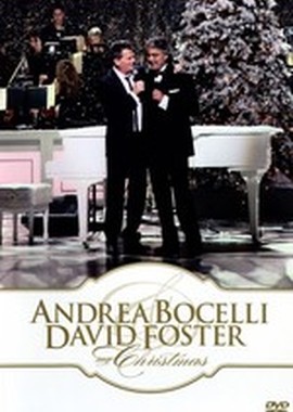 Andrea Bocelli & David Foster : My Christmas