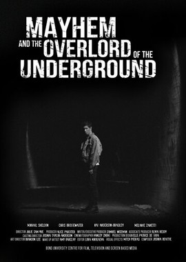 Mayhem and the Overlord of the Underground