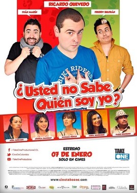 Usted No Sabe Quien Soy Yo?