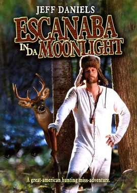 Escanaba in da Moonlight