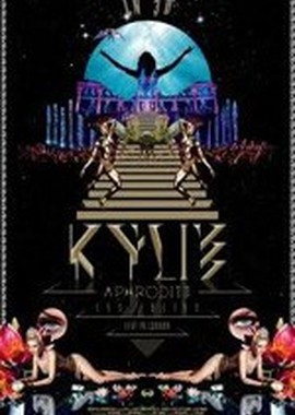 Kylie Minogue - Aphrodite: Les Folies Tour 2011