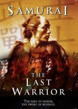 Samurai: The Last Warrior