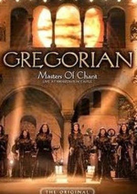Gregorian - Masters Of Chant: Live At Kreuzenstein Castle