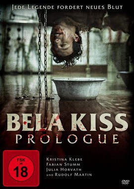 Бела Кисс: Пролог