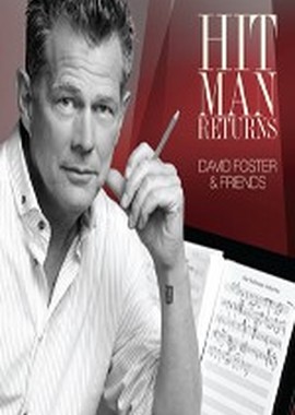 David Foster And Friends - Hit Man Returns