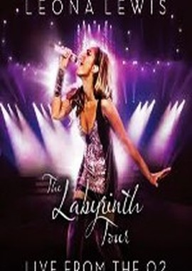 Leona Lewis - The Labyrinth Tour: Live from The O2