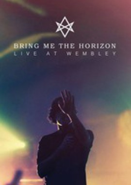 Bring Me the Horizon: Live at Wembley