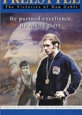 Freestyle: The Victories of Dan Gable