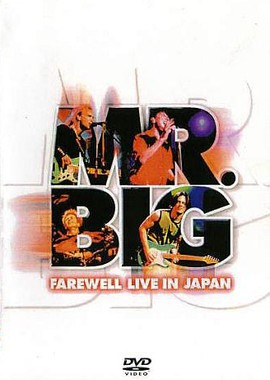 Mr. Big - Farewell Live In Japan