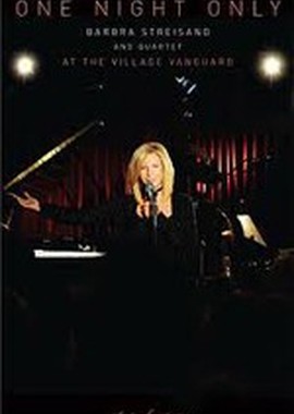 One Night Only: Barbra Streisand And Quartet At The Village Vanguard