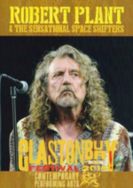 Robert Plant - Glastonbury Festival