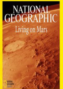 National Geographic: Место жительства - Марс