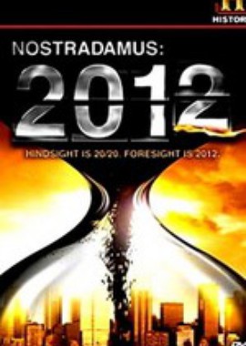 History Channel: Нострадамус: 2012
