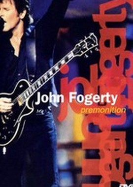 John Fogerty: Premonition