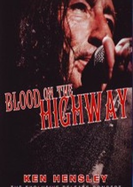 Ken Hensley: Blood On The Highway