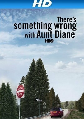 There's Something Wrong with Aunt Diane