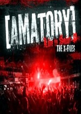[AMATORY] - The X-Files. Live in Saint-P