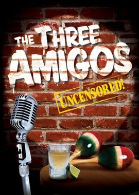 The Three Amigos - Outrageous!