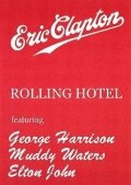 Eric Clapton and His Rolling Hotel