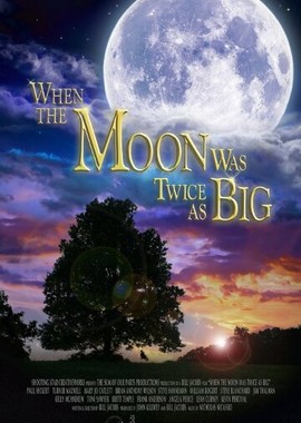When the Moon Was Twice as Big