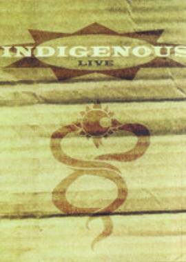 Indigenous - Live