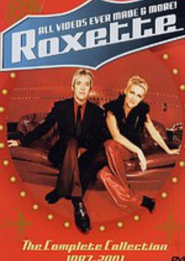 Roxette - All Videos Ever Made & More. The Complete Collection 1987-2001