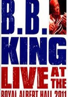 B.B. King - Live at the Royal Albert Hall