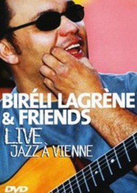 Bireli Lagrene & Friends - Live Jazz A Vienne