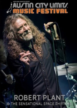 Robert Plant and The Sensational Space Shifters - Austin City Limits