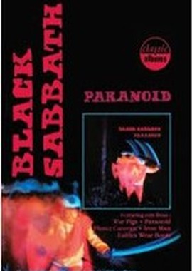 Classic Albums: Black Sabbath - Paranoid