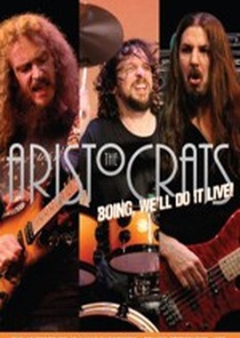 The Aristocrats – Boing, We'll Do It Live!
