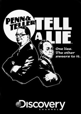 Пенн и Теллер, правда и ложь