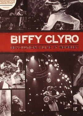 Biffy Clyro: Revolutions Live at Wembley