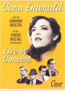 Caro Emerald With The Grandmono Orchestra - Live In Concert At The Heineken Music Hall